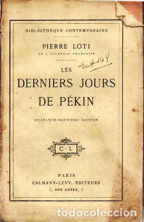 Libros: LOTI, Pierre.- - Les derniers jours de P&eacute;kin.