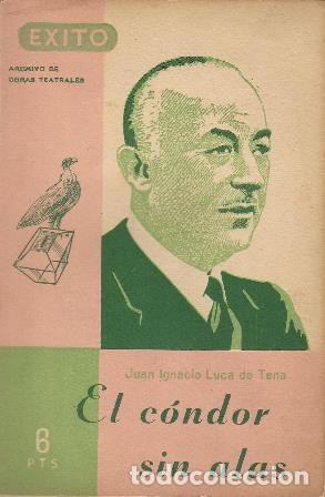 Libros: LUCA DE TENA, J.I.- - El C&oacute;ndor sin alas. - Foto 1