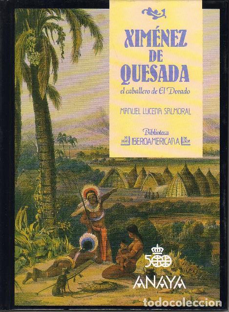 Libros: LUCENA SALMORAL, Manuel.- - Xim&eacute;nez de Quesada, el caballero de El Dorado. - Foto 1