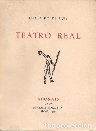 Libros: LUIS, Leopoldo de.- - Teatro real. - Foto 1