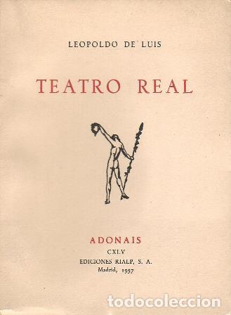 Libros: LUIS, Leopoldo de.- - Teatro real. - Foto 1