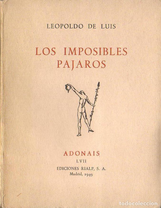 Libros: LUIS, Leopoldo de.- - Los imposibles p&aacute;jaros. - Foto 1