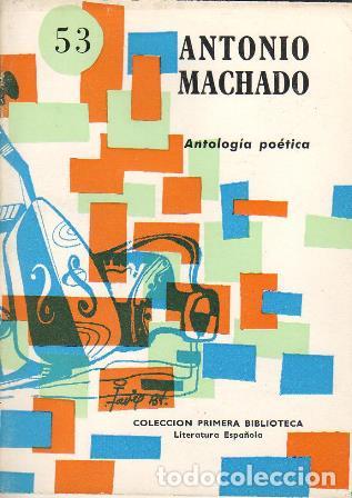 Libros: MACHADO, Antonio.- - Antolog&iacute;a po&eacute;tica. - Foto 1