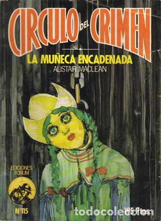 Libros: MACLEAN, Alistair.- - La mu&ntilde;eca encadenada. - Foto 1