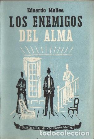 Libros: MALLEA, Eduardo.- - Los enemigos del alma. - Foto 1