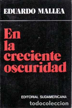 Libros: MALLEA, Eduardo.- - En la creciente oscuridad. Novela. - Foto 1