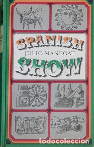 Libros: MANEGAT, Julio.- - Spanish Show. Novela. - Foto 1