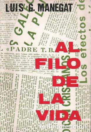 Libros: MANEGAT, Luis G.- - Al filo de la vida. Novela. - Foto 1