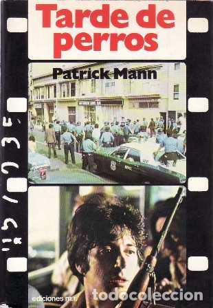 Libros: MANN, Patrick.- - Tarde de perros. Traducci&oacute;n de Jos&eacute; M&ordf; Ca&ntilde;as. Novela. - Foto 1