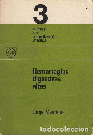 Libros: MANRIQUE, Jorge.- - Hemorragias digestivas altas. - Foto 1