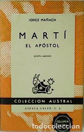 Libros: MA&Ntilde;ACH, Jorge.- - Mart&iacute; el apostol. - Foto 1