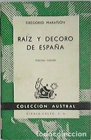 Libros: MARA&Ntilde;ON, Gregorio.- - Ra&iacute;z y decoro de Espa&ntilde;a. - Foto 1