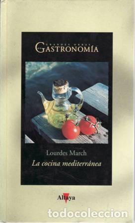 Libros: MARCH, Lourdes.- - La cocina mediterr&aacute;nea. - Foto 1