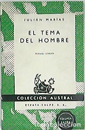 Libros: MARIAS, Juli&aacute;n.- - El tema del hombre. - Foto 1