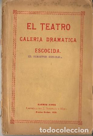Libros: MARIO, Emilio y Domingo de SANTOVAL.- - El director general (Comedia en tres actos y en prosa). - Foto 1