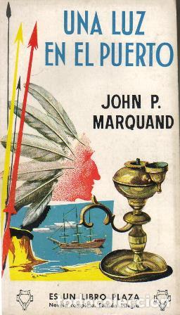 Libros: MARQUAND, John P.- - Una luz en el puerto. Novela. - Foto 1
