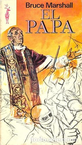 Libros: MARSHALL, Bruce.- - El Papa (Novela social con la problem&aacute;tica real de la Iglesia como transfondo). - Foto 1