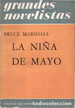 Libros: MARSHALL, Bruce.- - La ni&ntilde;a de Mayo. Novela. - Foto 1