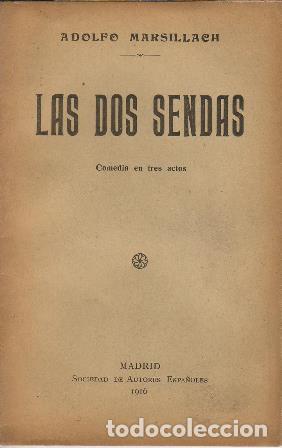 Libros: MARSILLACH, Adolfo.- - Las dos sendas. Comedia en tres actos. - Foto 1