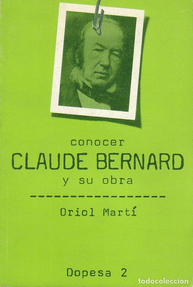 Libros: MART&Iacute;, Oriol.- - Claude Bernard y su obra. - Foto 1