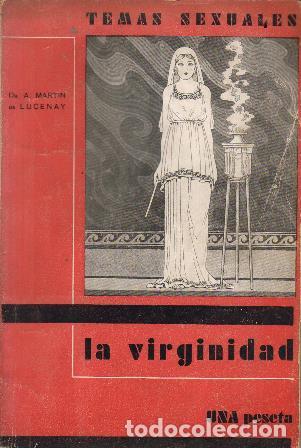 Libros: MARTIN DE LUCENAY, A.- - La virginidad. - Foto 1