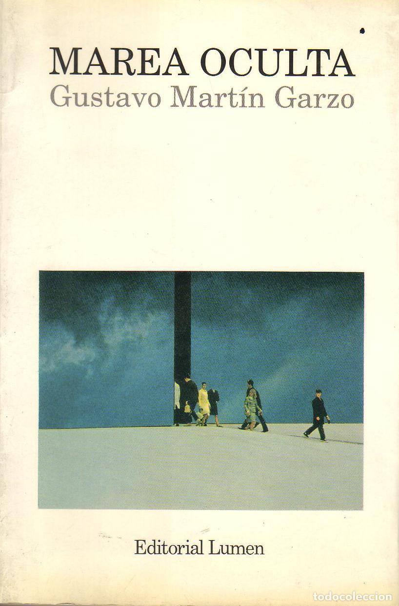 Libros: MART&Iacute;N GARZO, Gustavo.- - Marea oculta. Novela. - Foto 1