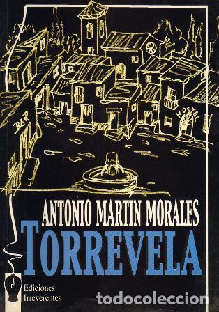 Libros: MART&Iacute;N MORALES, Antonio.- - Torrevela. - Foto 1