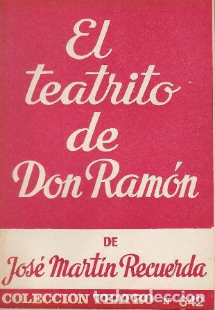 Libros: MARTIN RECUERDA, Jos&eacute;.- - El teatrito de Don Ram&oacute;n. - Foto 1