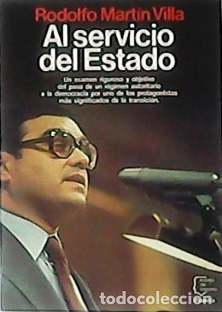 Libros: MART&Iacute;N VILLA, Rodolfo.- - Al servicio del Estado. - Foto 1