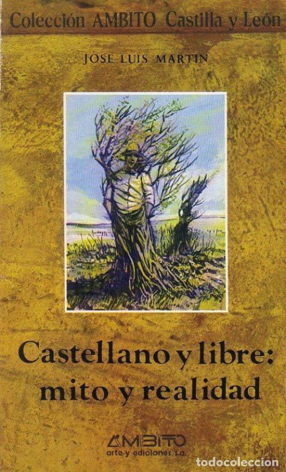 Libros: MART&Iacute;N, Jos&eacute; Lu&iacute;s.- - Castellano libre: mito y realidad. - Foto 1