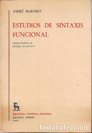 Libros: MARTINET, Andr&eacute;.- - Estudios de sintaxis funcional. Traducci&oacute;n de Esther Diamante. - Foto 1