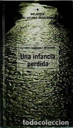 Libros: MART&Iacute;NEZ MENCHEN, Antonio.- - Una infancia perdida. - Foto 1