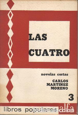 Libros: MARTINEZ MORENO, Carlos.- - Las cuatro (Novela corta). - Foto 1