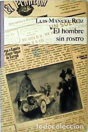 Libros: MART&Iacute;NEZ RUIZ, Luis.- - El hombre sin rostro. Novela. - Foto 1