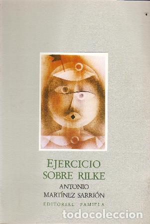 Libros: MART&Iacute;NEZ SARRI&Oacute;N, Antonio.- - Ejercicio sobre Rilke. Poes&iacute;a. - Foto 1