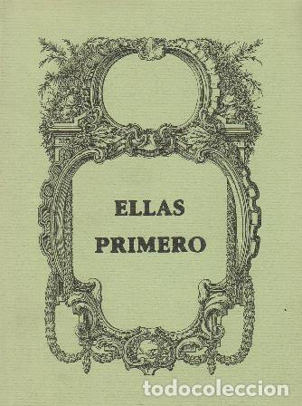 Libros: MART&Iacute;NEZ, Luis Alberto.- - Ellas primero. Versos er&oacute;ticos. - Foto 1