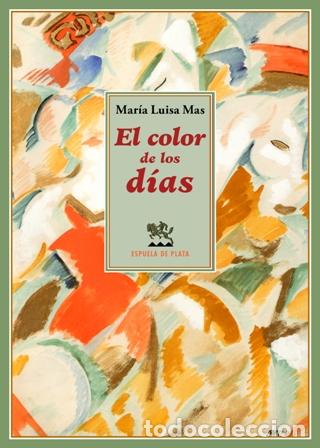 Libros: M&Aacute;S, Mar&iacute;a Luisa.- - El color de los d&iacute;as. Cuentos. - Foto 1