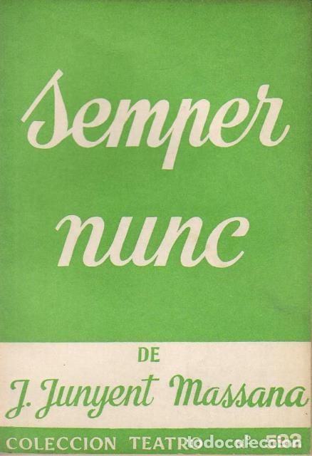 Libros: MASSANA, Junyent.- - Semper nunc. Ahora y siempre. - Foto 1