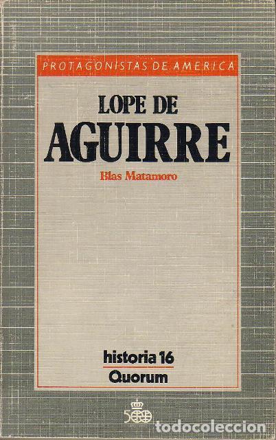 Libros: MATAMORO, Blas.- - Lope de Aguirre. - Foto 1