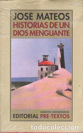Libros: MATEOS, Jos&eacute;.- - Historias de un dios menguante. - Foto 1