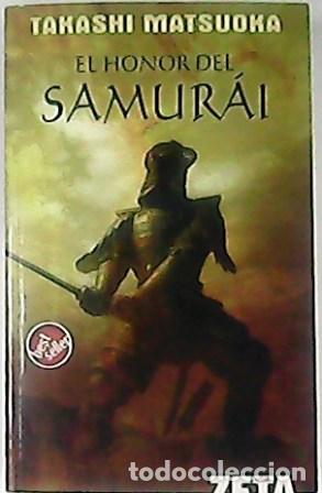 Libros: Matsuoka, Takashi.- - El honor del samur&aacute;i. Novela. - Foto 1
