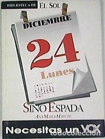 Libros: MATUTE, Ana Mar&iacute;a.- - Sino Espada. - Foto 1