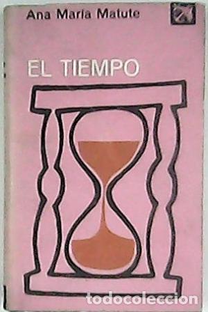 Libros: MATUTE, Ana Mar&iacute;a.- - El tiempo. Cuentos. - Foto 1