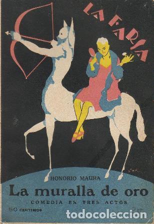 Libros: MAURA, Honorio.- - La muralla de oro. Comedia en tres actos. - Foto 1