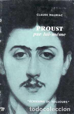 Libros: MAURIAC, Claude.- - Proust par lui-m&eacute;me. - Foto 1