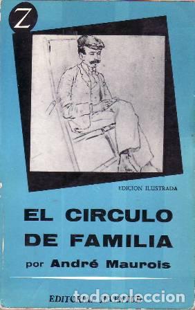 Libros: MAUROIS, Andr&eacute;.- - El c&iacute;rculo de familia. Novela. - Foto 1