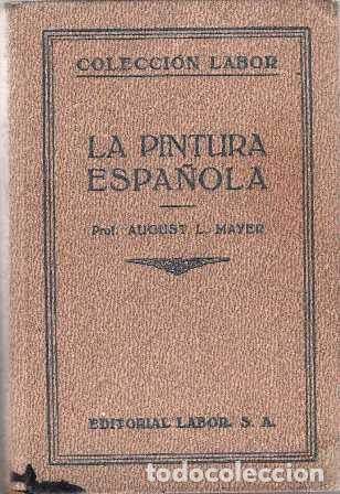 Libros: MAYER, August L.- - La pintura espa&ntilde;ola. - Foto 1
