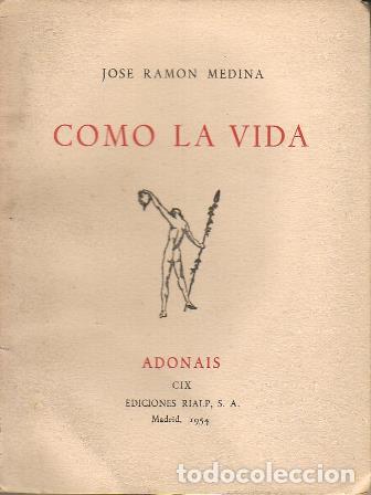 Libros: MEDINA, Jos&eacute; Ram&oacute;n.- - Como la vida. - Foto 1