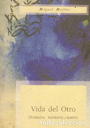 Libri di seconda mano: MEJIAS, Miguel.- - Vida del otro. Pr&oacute;logo de Antonio Gir&oacute;n. Poes&iacute;a.