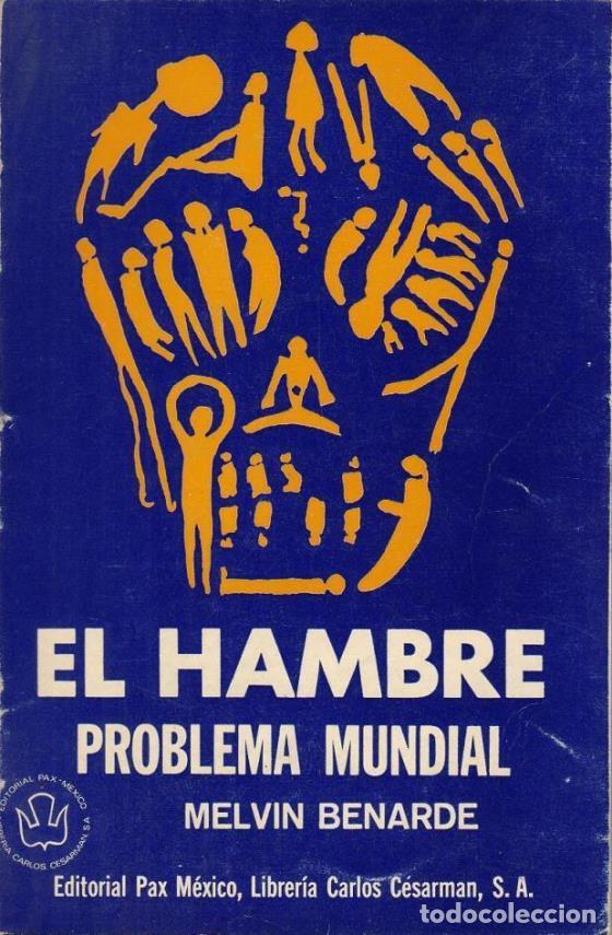 Libros: MELVIN, Bernarde.- - El hambre problema mundial. - Foto 1